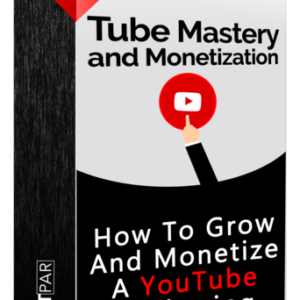 Tube Mastery and Monetization